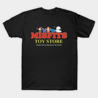 Misfits Toy Store - North Pole's Discount Toy Store T-Shirt